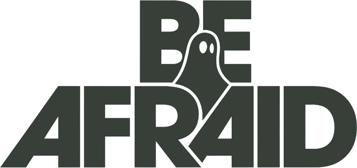 Be Afraid Media